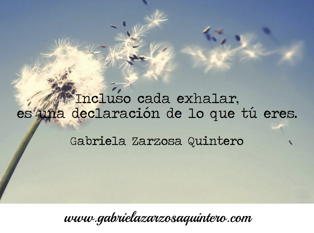 Incluso cada exhalar